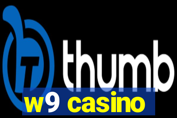 w9 casino